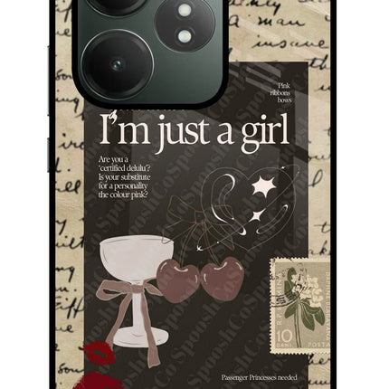 I am just a girl Realme GT 6T 5G Glass Case