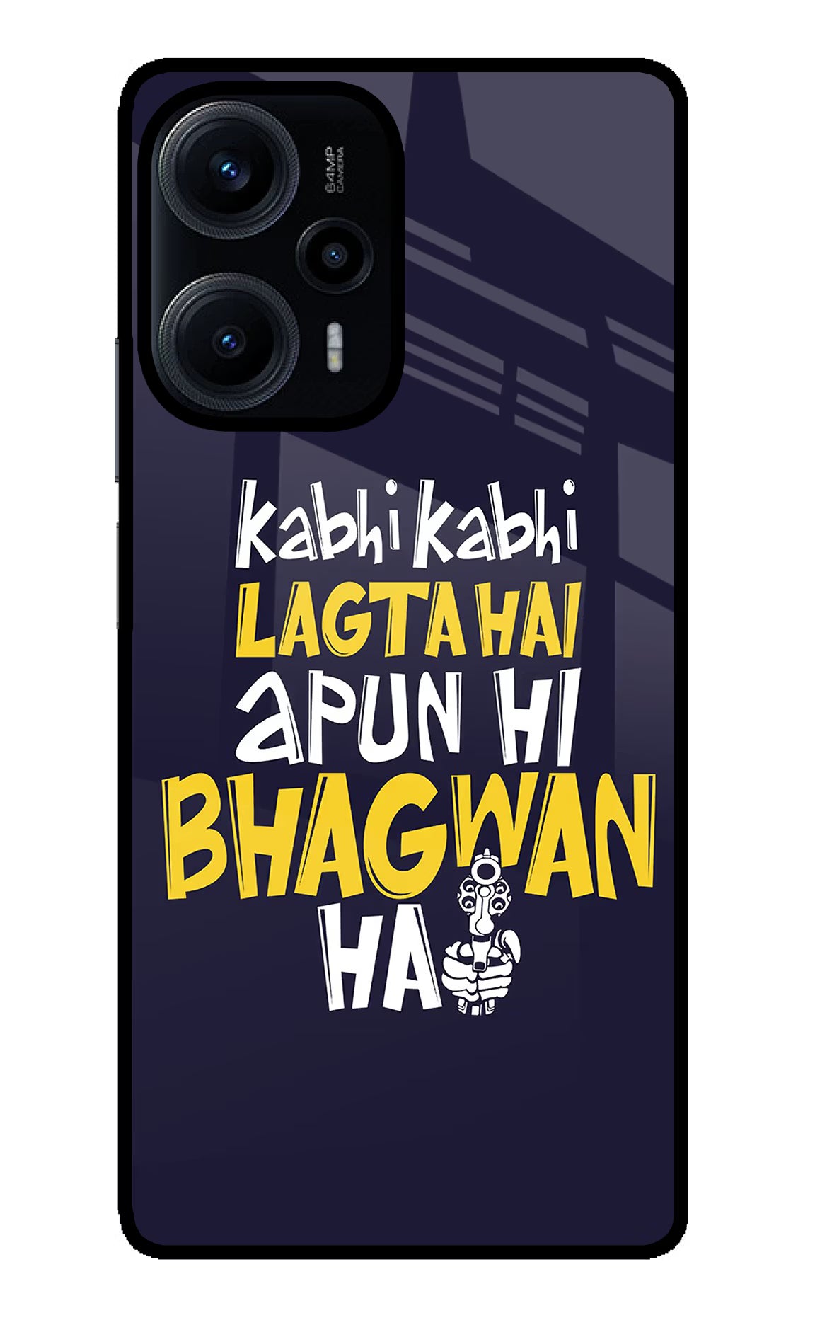 Kabhi Kabhi Lagta Hai Apun Hi Bhagwan Hai Poco F5 5G Glass Case