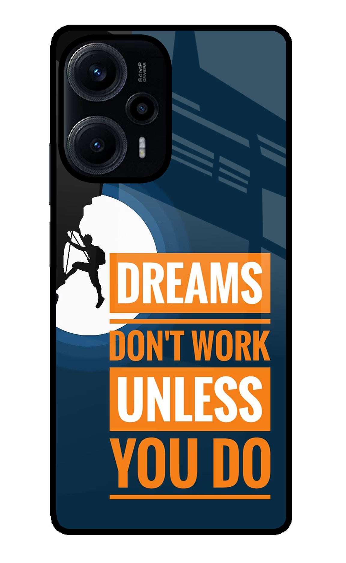 Dreams Don’T Work Unless You Do Poco F5 5G Glass Case Back Cover by Casekaro