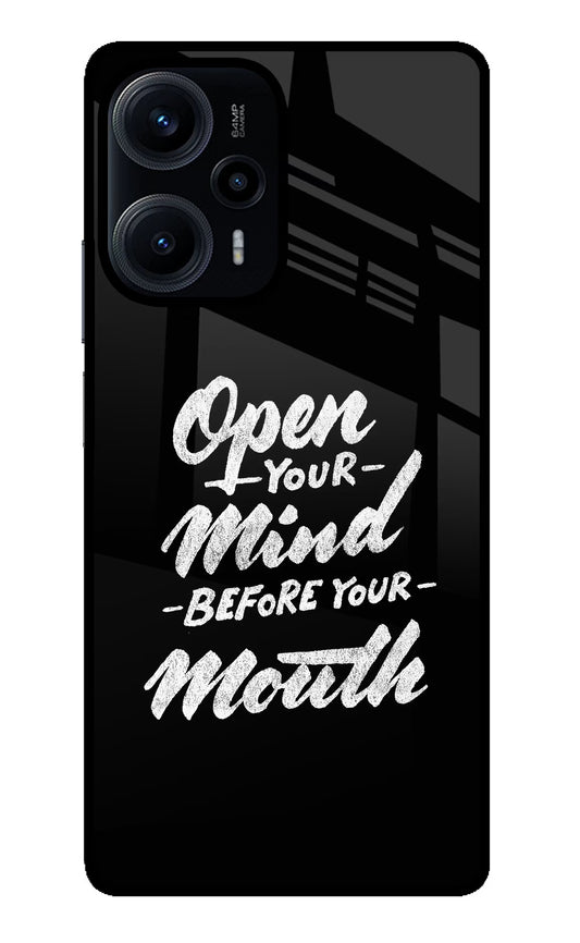 Open Your Mind Before Your Mouth Poco F5 5G Glass Case