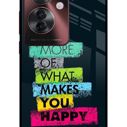 Do More Of What Makes You Happy Oppo F25 Pro 5G Glass Case Back Cover by Casekaro