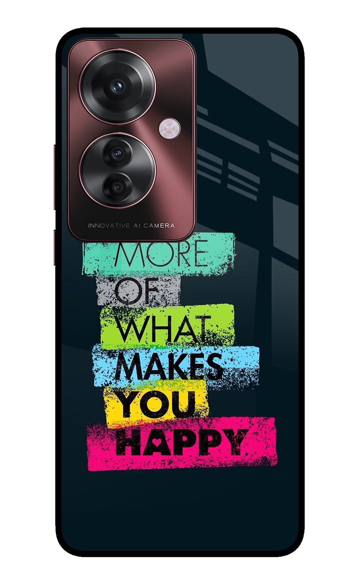 Do More Of What Makes You Happy Oppo F25 Pro 5G Glass Case Back Cover by Casekaro