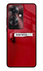 Do Shit You Love Oppo F25 Pro 5G Glass Case