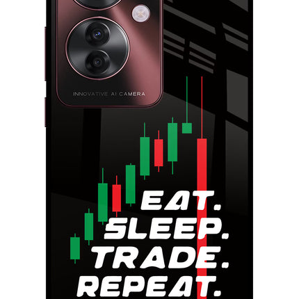 Eat Sleep Trade Repeat Oppo F25 Pro 5G Glass Case