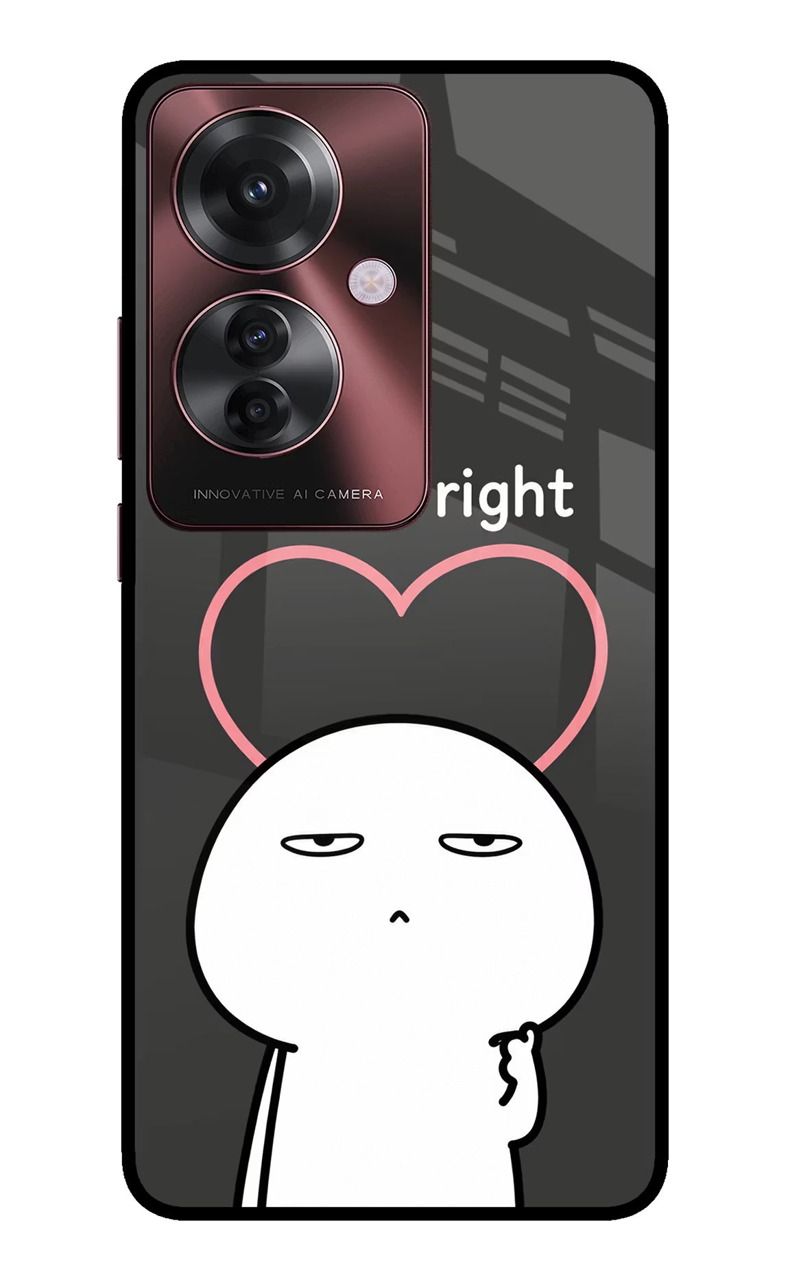 You're Right Oppo F25 Pro 5G Glass Case