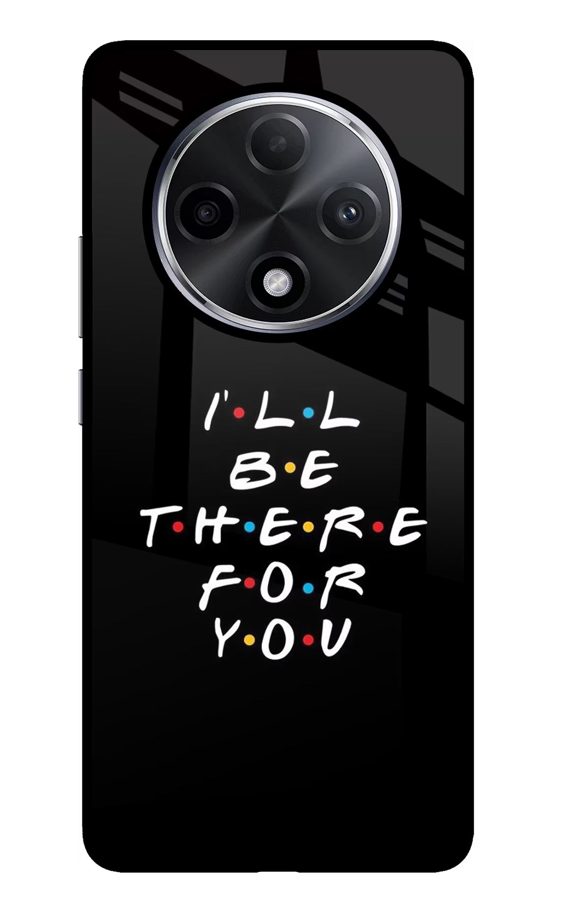 I'll Be There For You Oppo F27 Pro Plus Glass Case Back Cover by Casekaro