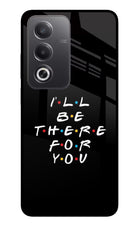 I'll Be There For You Oppo A3 Pro 5G Glass Case