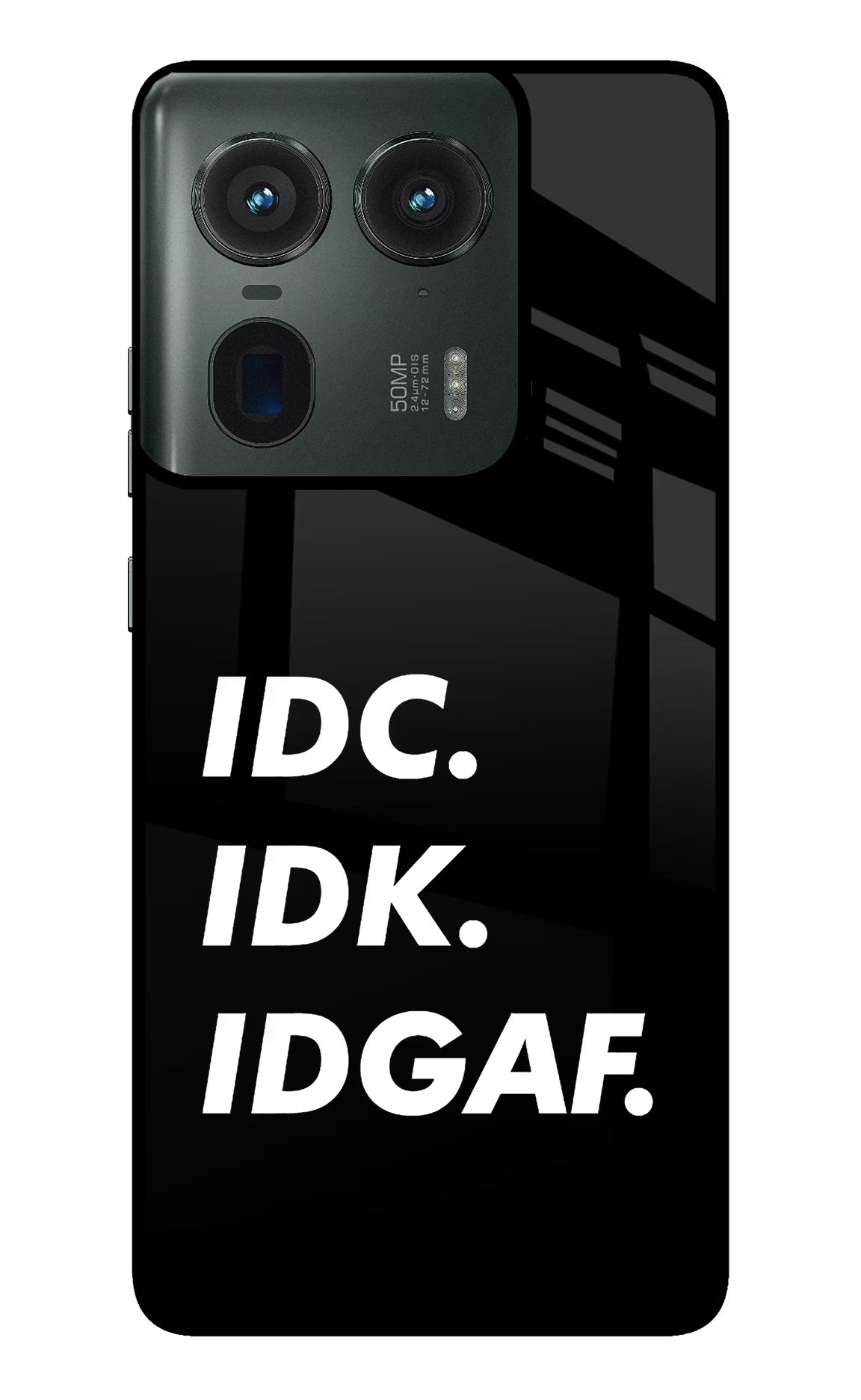 Idc Idk Idgaf Moto Edge 50 Ultra 5G Glass Case Back Cover by Casekaro