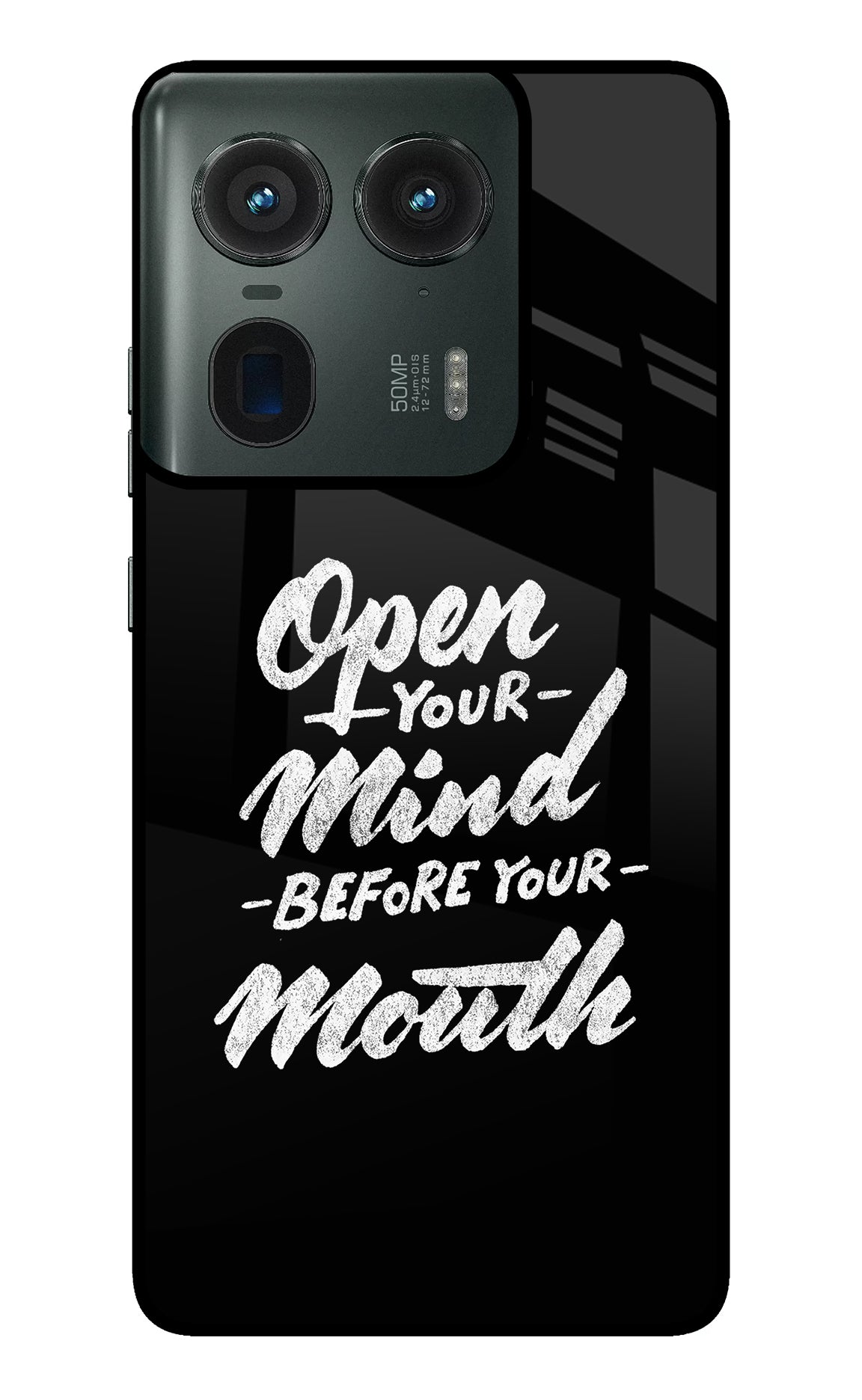 Open Your Mind Before Your Mouth Moto Edge 50 Ultra 5G Glass Case