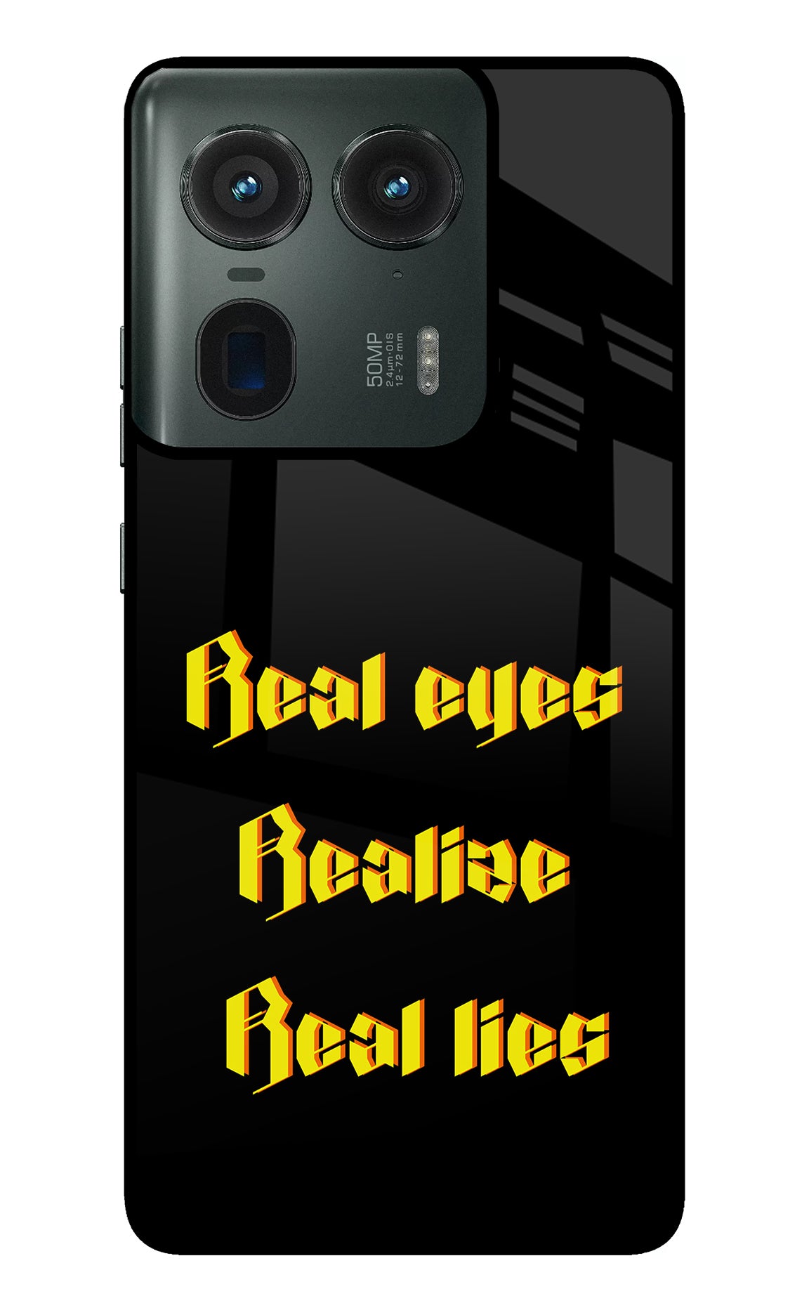 Real Eyes Realize Real Lies Moto Edge 50 Ultra 5G Glass Case