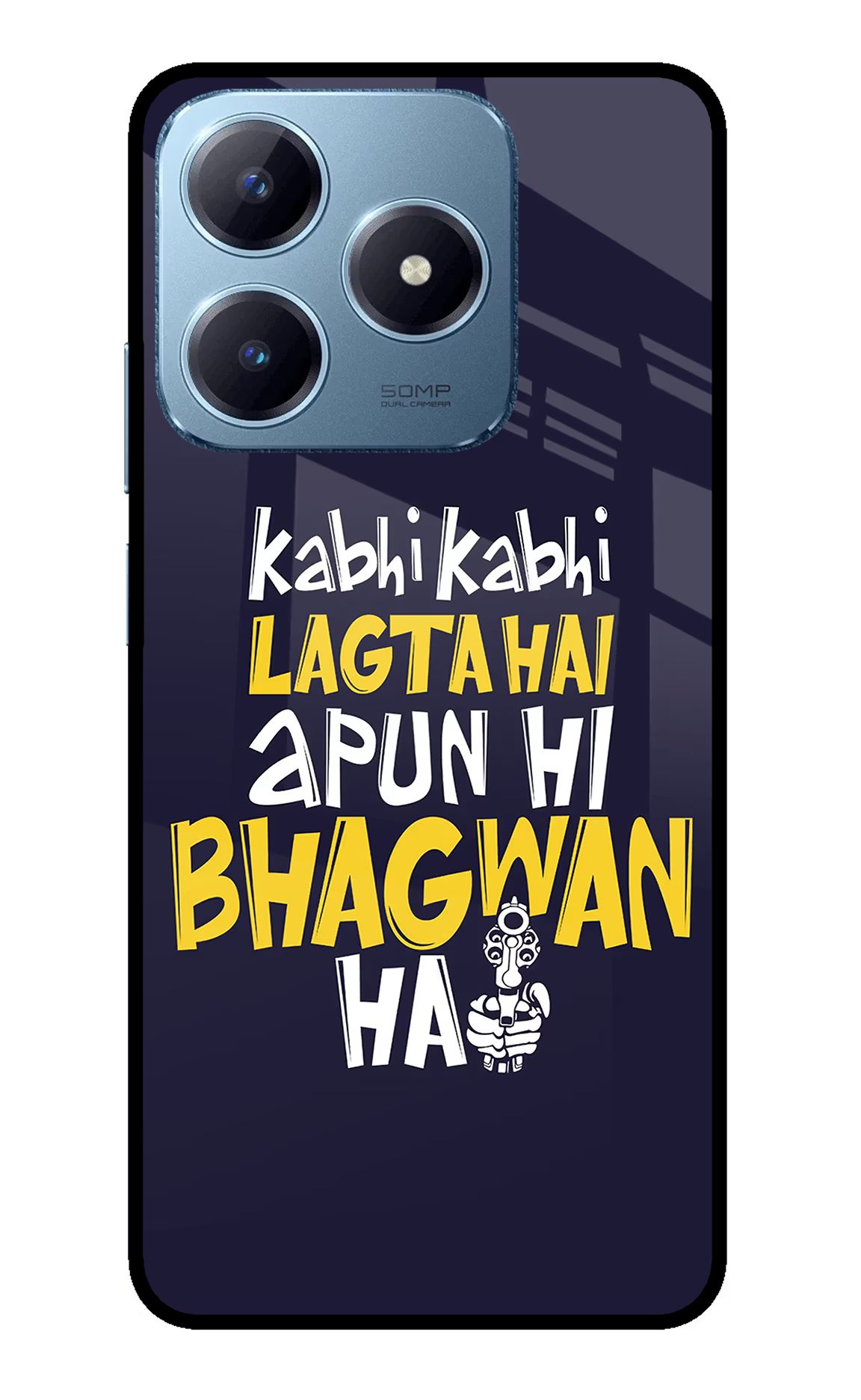 Kabhi Kabhi Lagta Hai Apun Hi Bhagwan Hai Realme Narzo N63 Glass Case