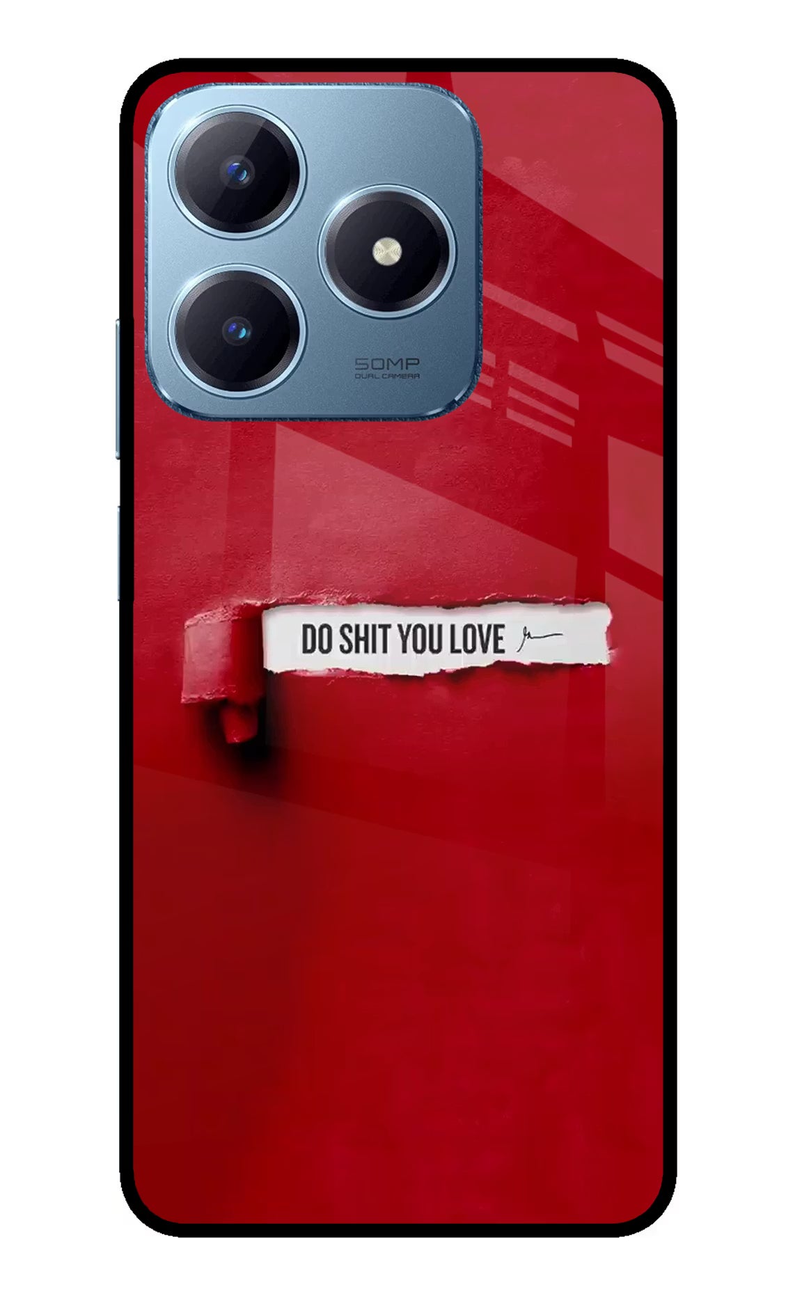 Do Shit You Love Realme Narzo N63 Glass Case Back Cover by Casekaro