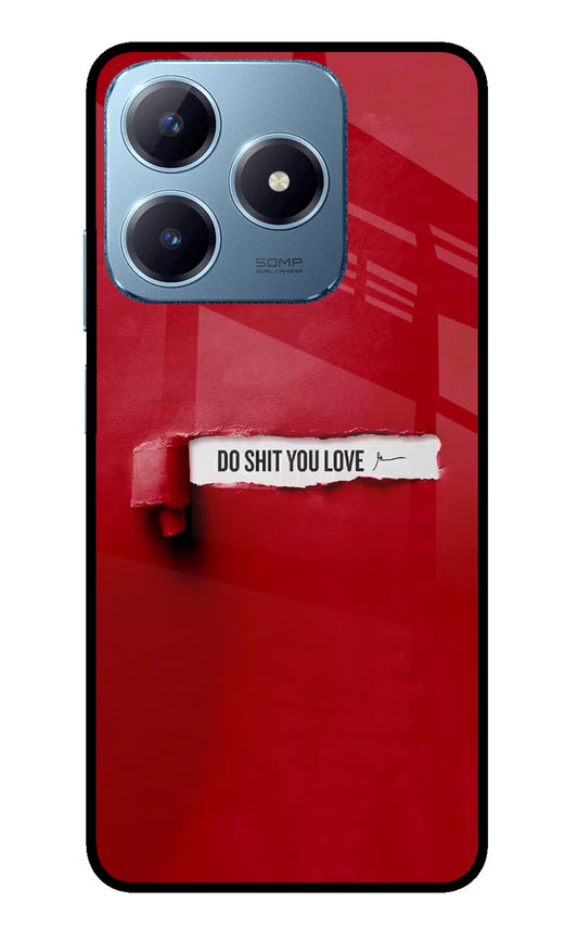 Do Shit You Love Realme Narzo N63 Glass Case