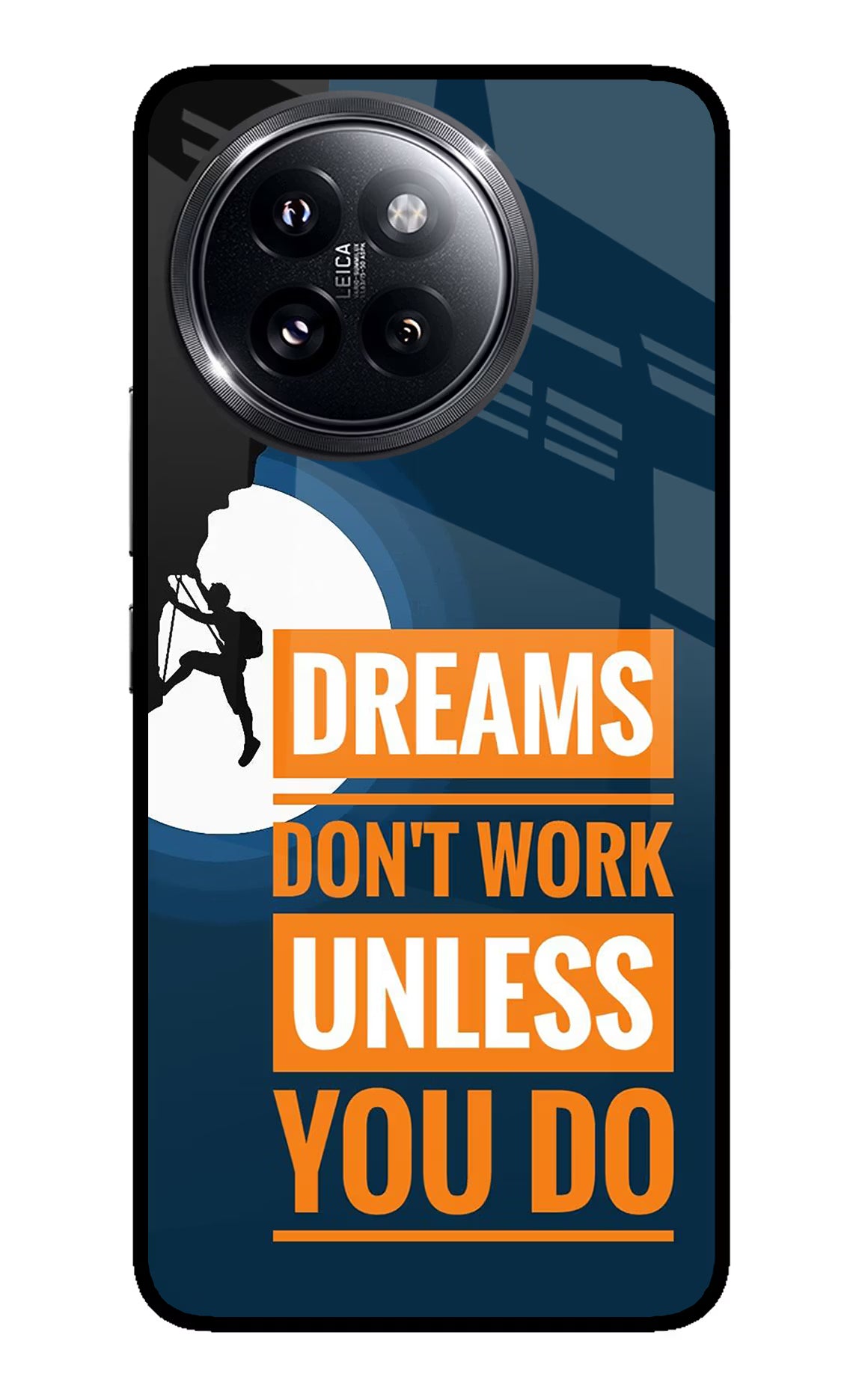 Dreams Don’T Work Unless You Do Xiaomi 14 Civi Glass Case Back Cover by Casekaro