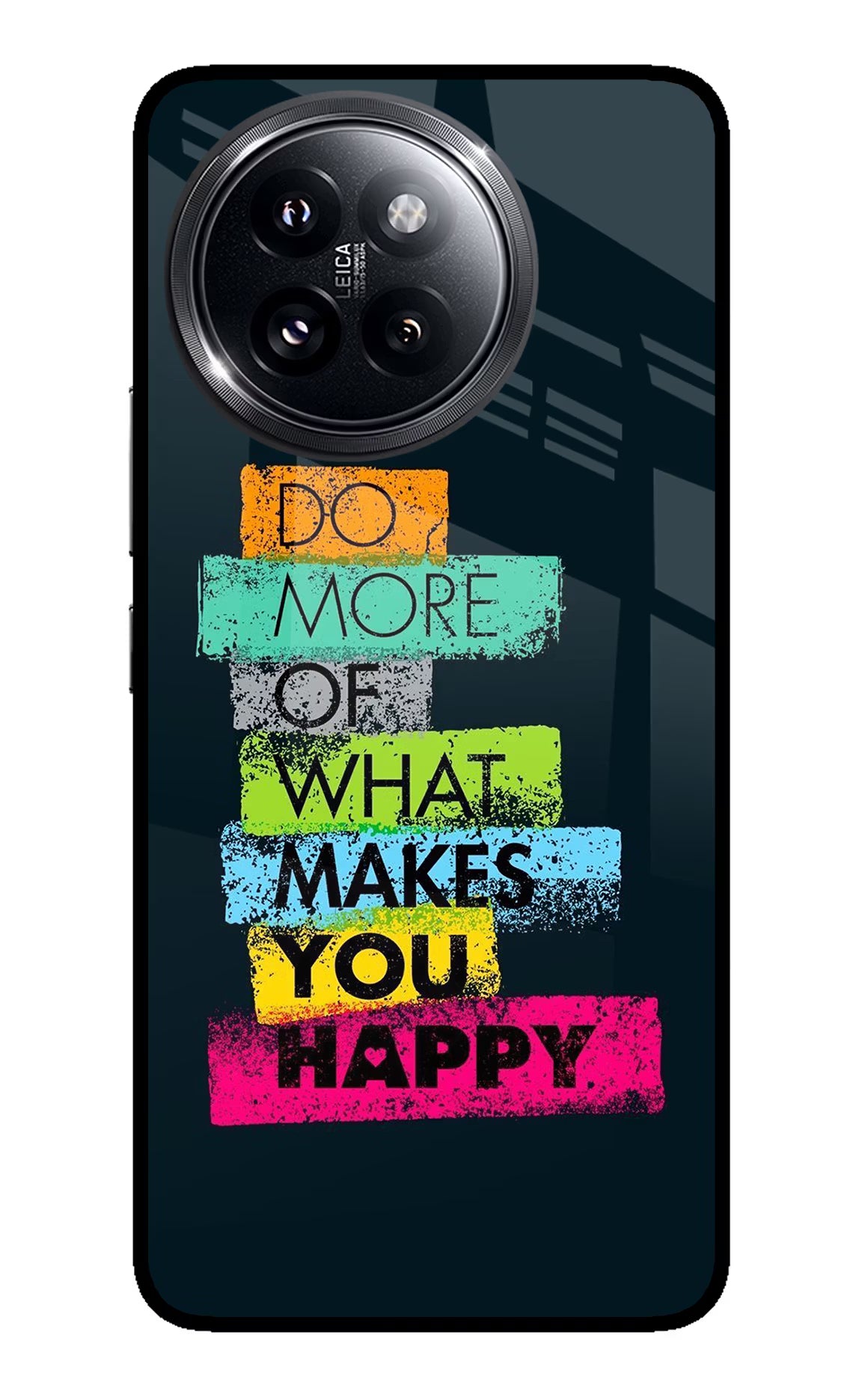 Do More Of What Makes You Happy Xiaomi 14 Civi Glass Case Back Cover by Casekaro
