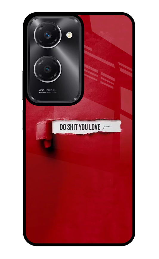 Do Shit You Love Vivo T3 Lite 5G Glass Case