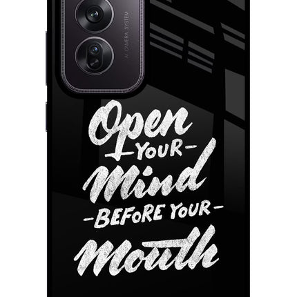 Open Your Mind Before Your Mouth Oppo Reno12 Pro 5G Glass Case Back Cover by Casekaro