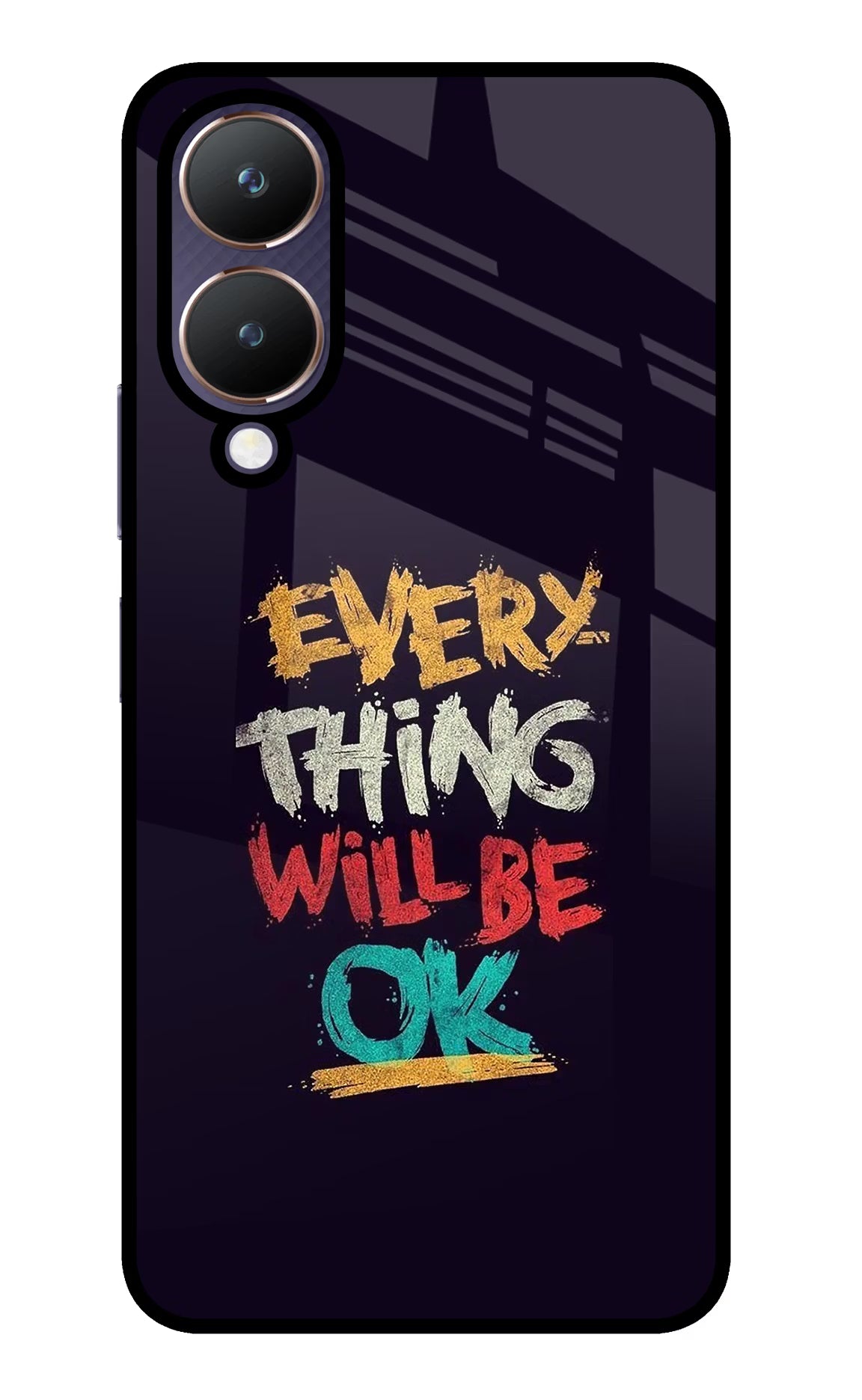 Everything Will Be Ok Vivo Y28 5G Glass Case