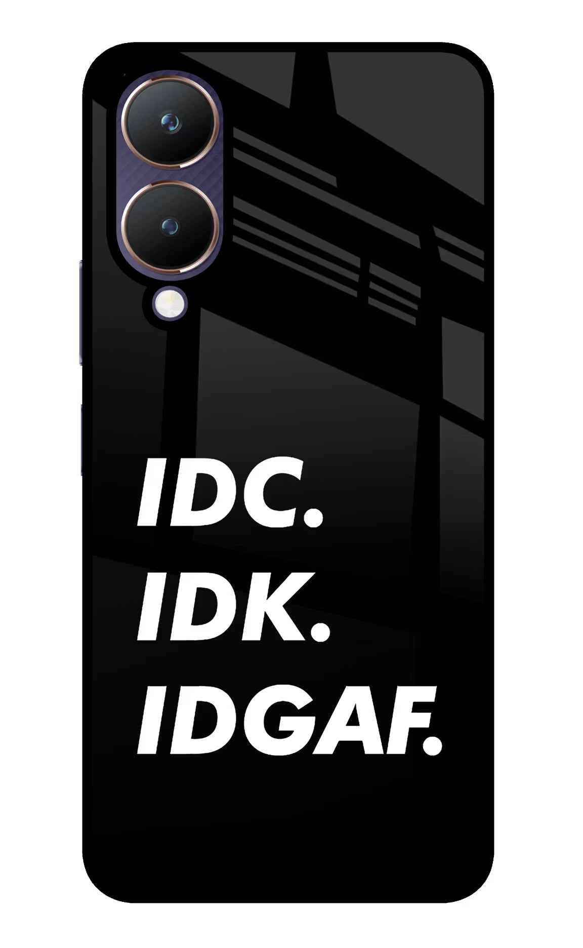 Idc Idk Idgaf Vivo Y28 5G Glass Case Back Cover by Casekaro