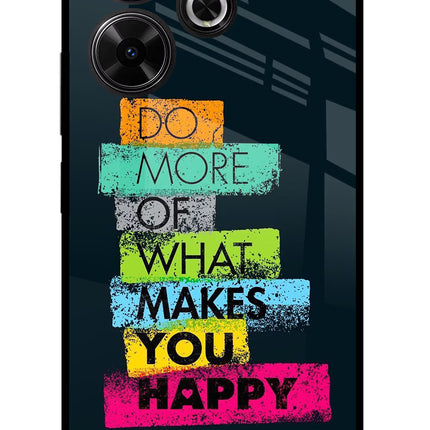 Do More Of What Makes You Happy Redmi 13 5G Glass Case