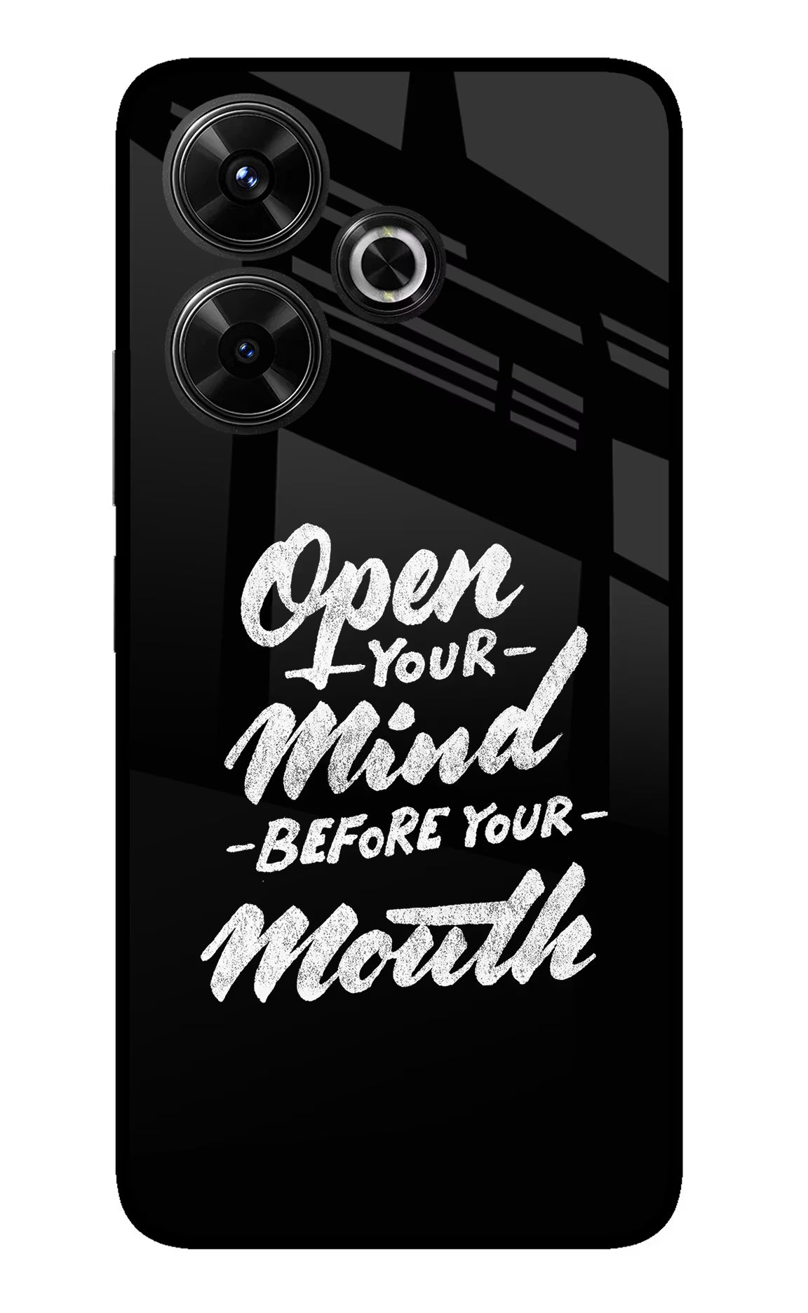 Open Your Mind Before Your Mouth Redmi 13 5G Glass Case Back Cover by Casekaro
