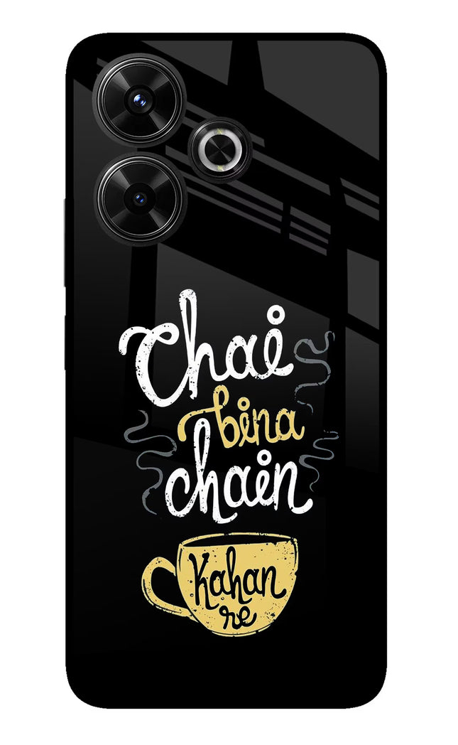 Chai Bina Chain Kaha Re Redmi 13 5G Glass Case