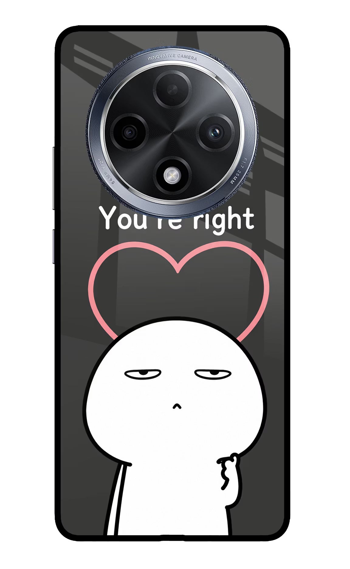 You're Right Oppo F27 Pro Glass Case