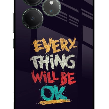 Everything Will Be Ok Realme GT 6 Glass Case