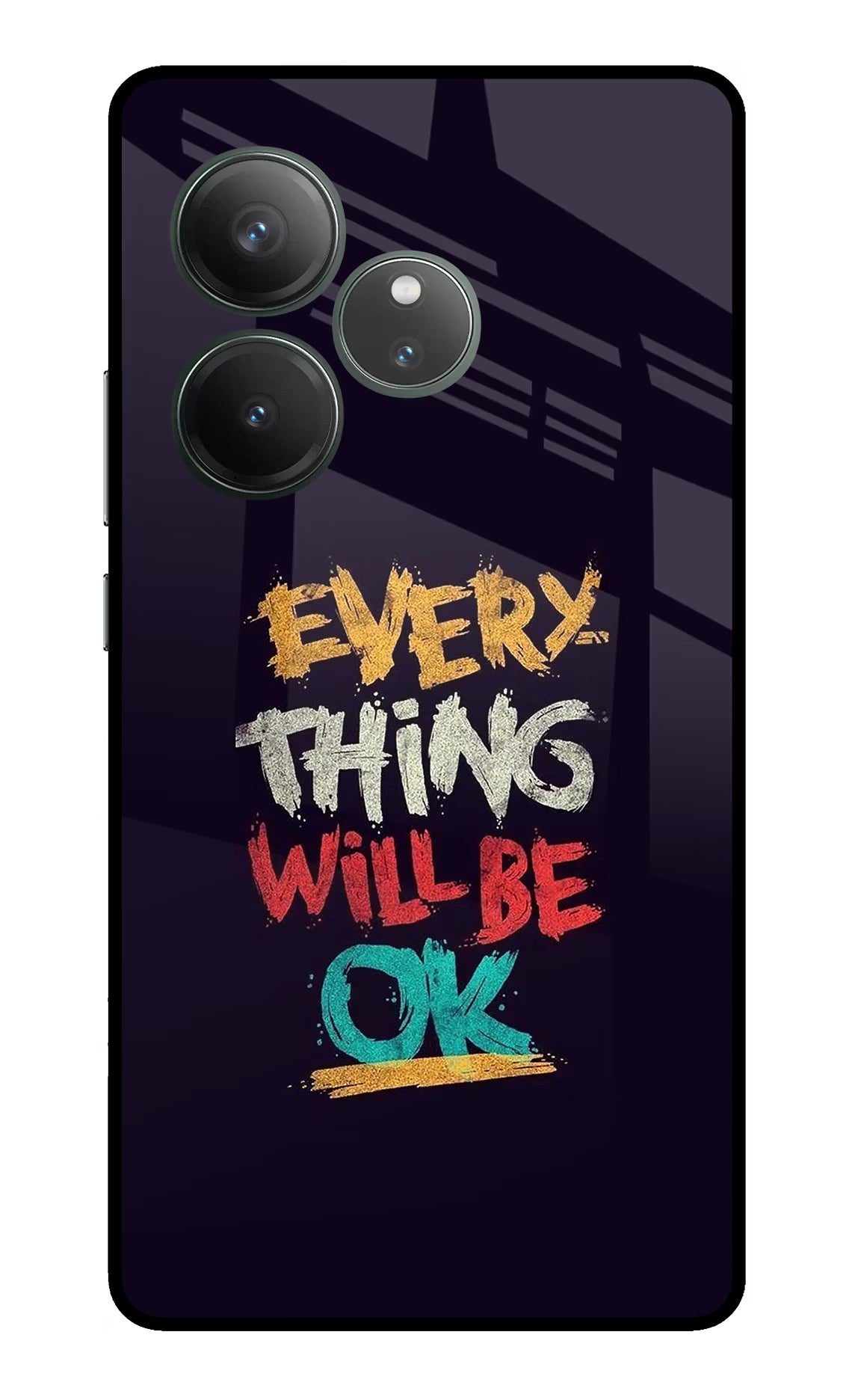 Everything Will Be Ok Realme GT 6 Glass Case Back Cover by Casekaro