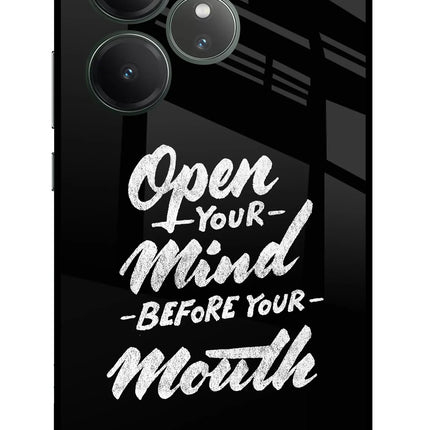 Open Your Mind Before Your Mouth Realme GT 6 Glass Case