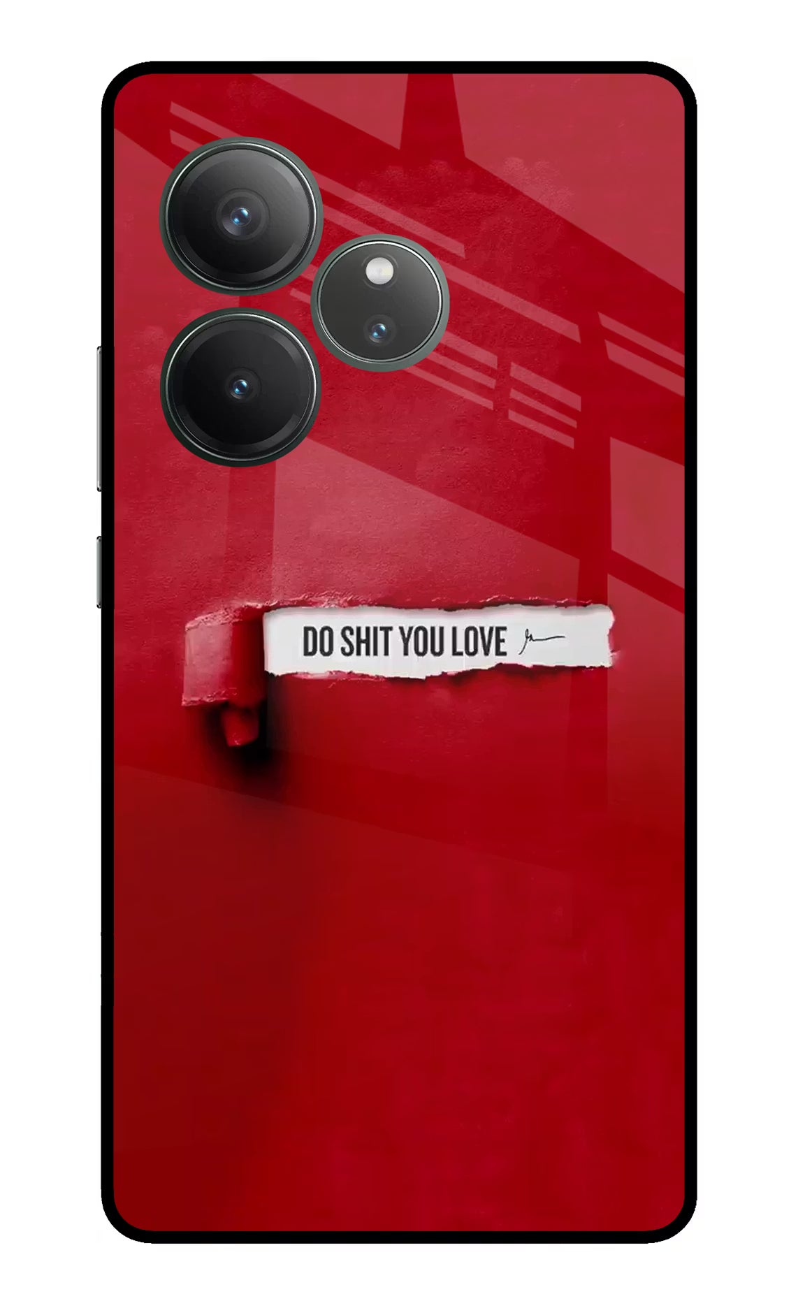 Do Shit You Love Realme GT 6 Glass Case Back Cover by Casekaro
