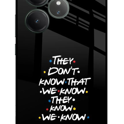 FRIENDS Dialogue Realme GT 6 Glass Case