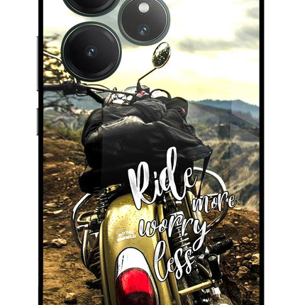 Ride More Worry Less Realme GT 6 Glass Case