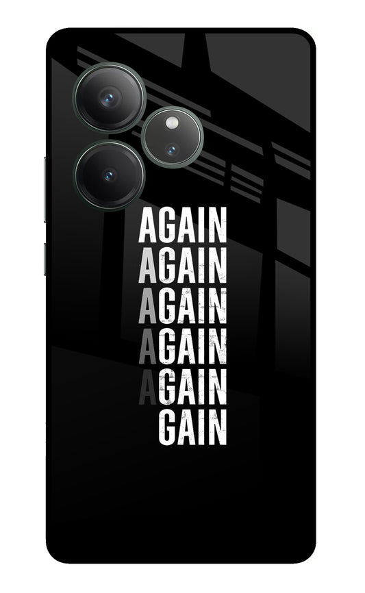 Again Again Gain Realme GT 6 Glass Case