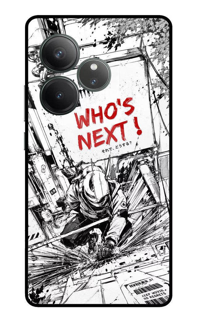 Who's Next Realme GT 6 Glass Case