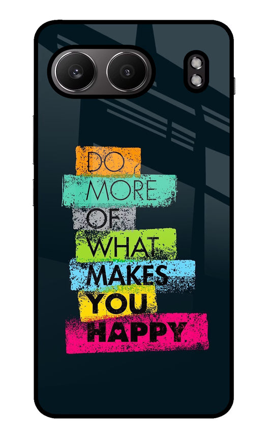Do More Of What Makes You Happy OnePlus Nord 4 Glass Case