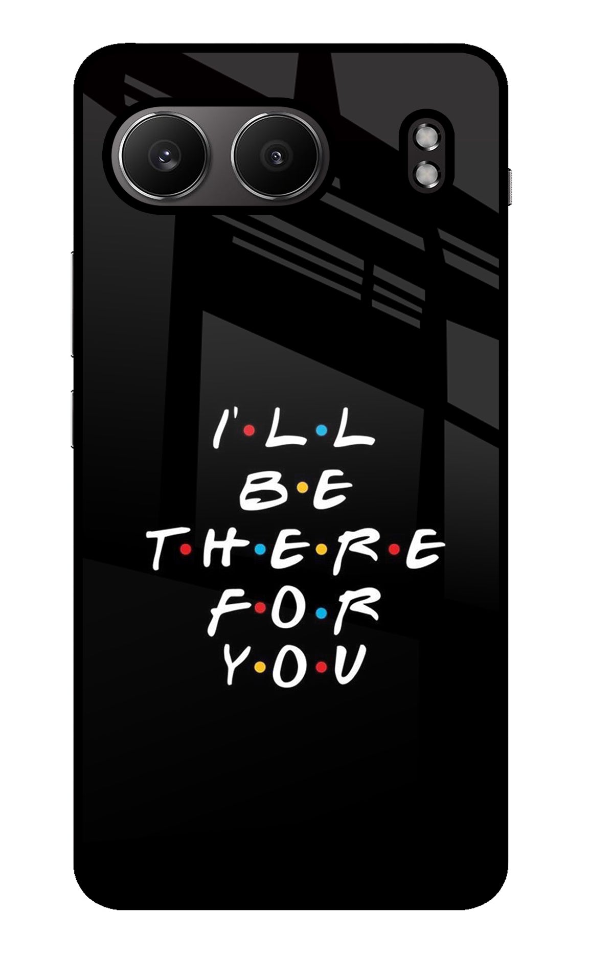 I'll Be There For You OnePlus Nord 4 Back Cover