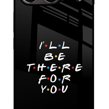 I'll Be There For You OnePlus Nord 4 Glass Case