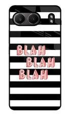 Blah Blah Blah OnePlus Nord 4 Glass Case