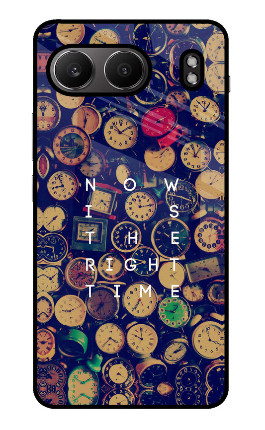 Now is the Right Time Quote OnePlus Nord 4 Glass Case