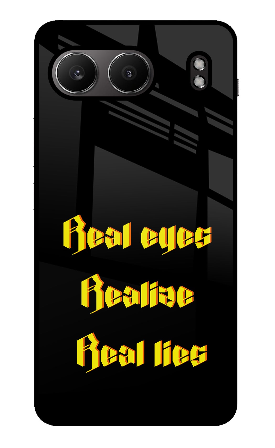 Real Eyes Realize Real Lies OnePlus Nord 4 Glass Case