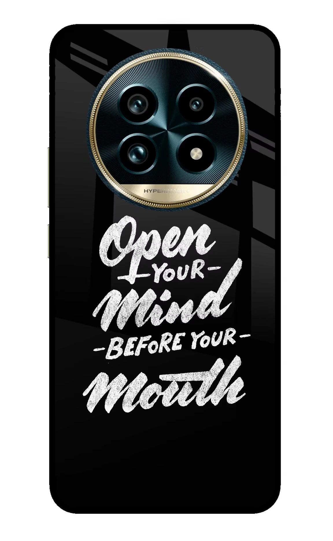 Open Your Mind Before Your Mouth Realme 13 Pro+ 5G Glass Case Back Cover by Casekaro