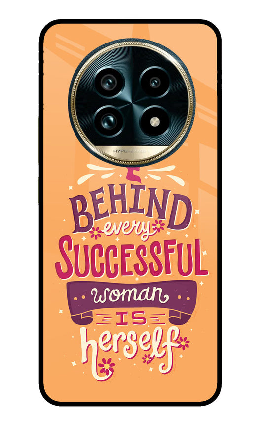 Behind Every Successful Woman There Is Herself Realme 13 Pro+ 5G Glass Case