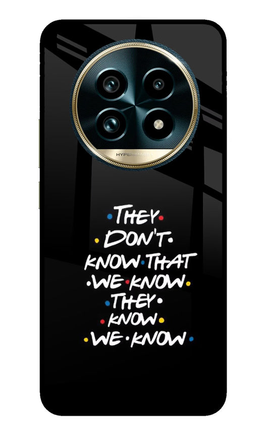 FRIENDS Dialogue Realme 13 Pro+ 5G Glass Case