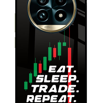 Eat Sleep Trade Repeat Realme 13 Pro+ 5G Glass Case