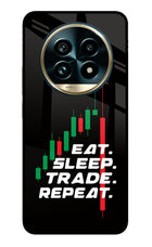 Eat Sleep Trade Repeat Realme 13 Pro+ 5G Glass Case