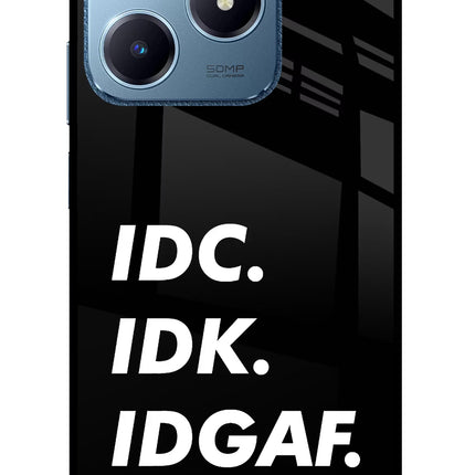 Idc Idk Idgaf Realme C63 Glass Case Back Cover by Casekaro