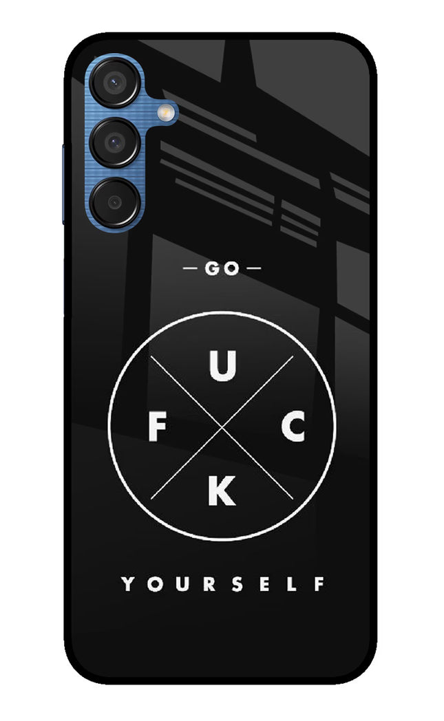 Go Fuck Yourself Samsung M15 5G Glass Case Back Cover by Casekaro
