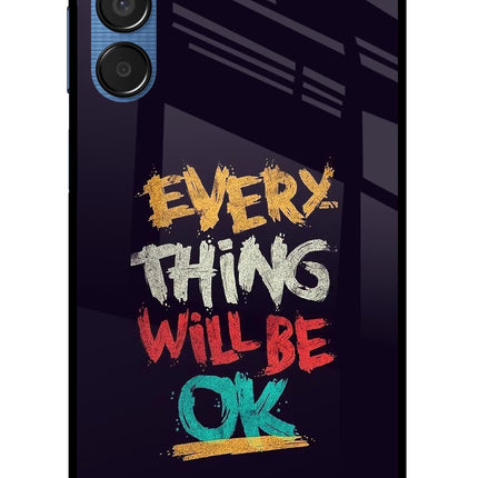 Everything Will Be Ok Samsung M15 5G Glass Case