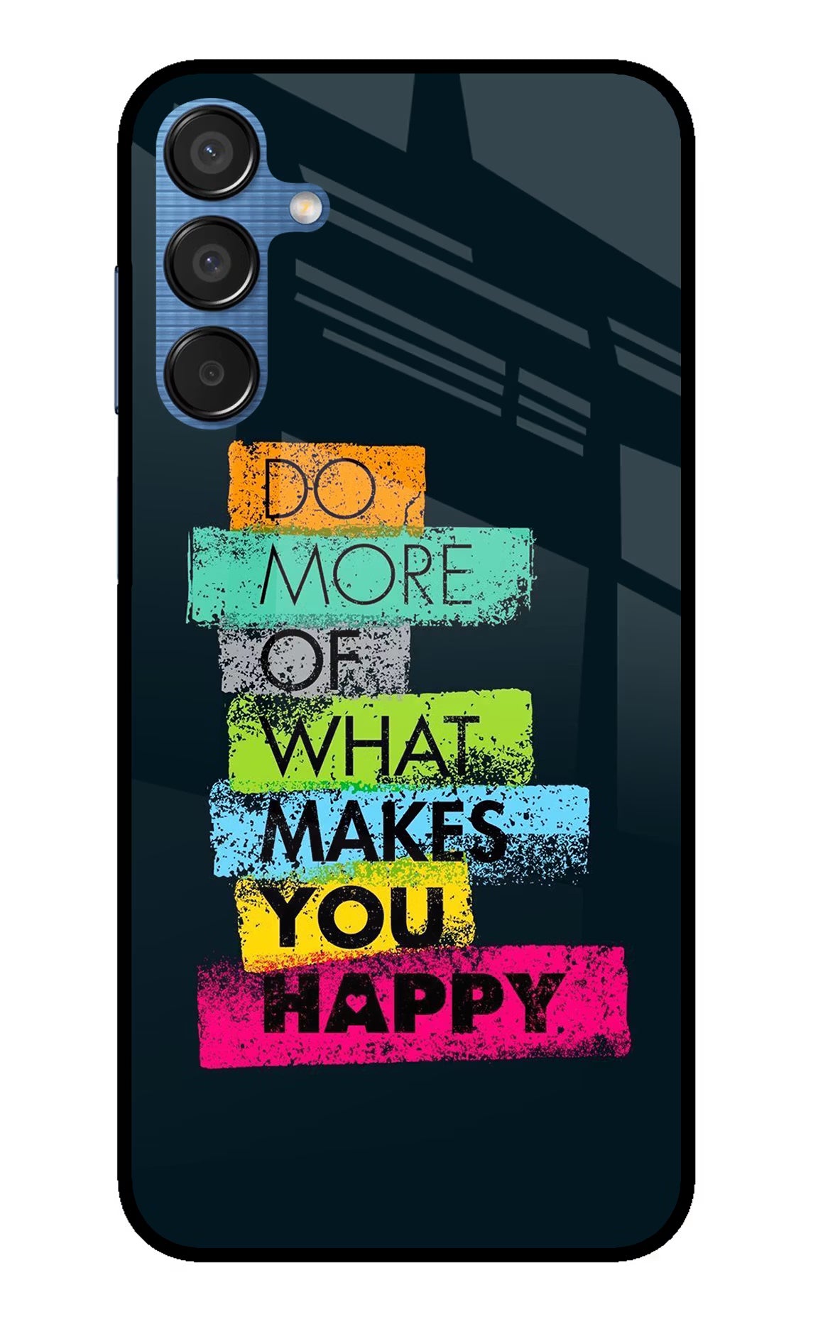 Do More Of What Makes You Happy Samsung M15 5G Glass Case Back Cover by Casekaro
